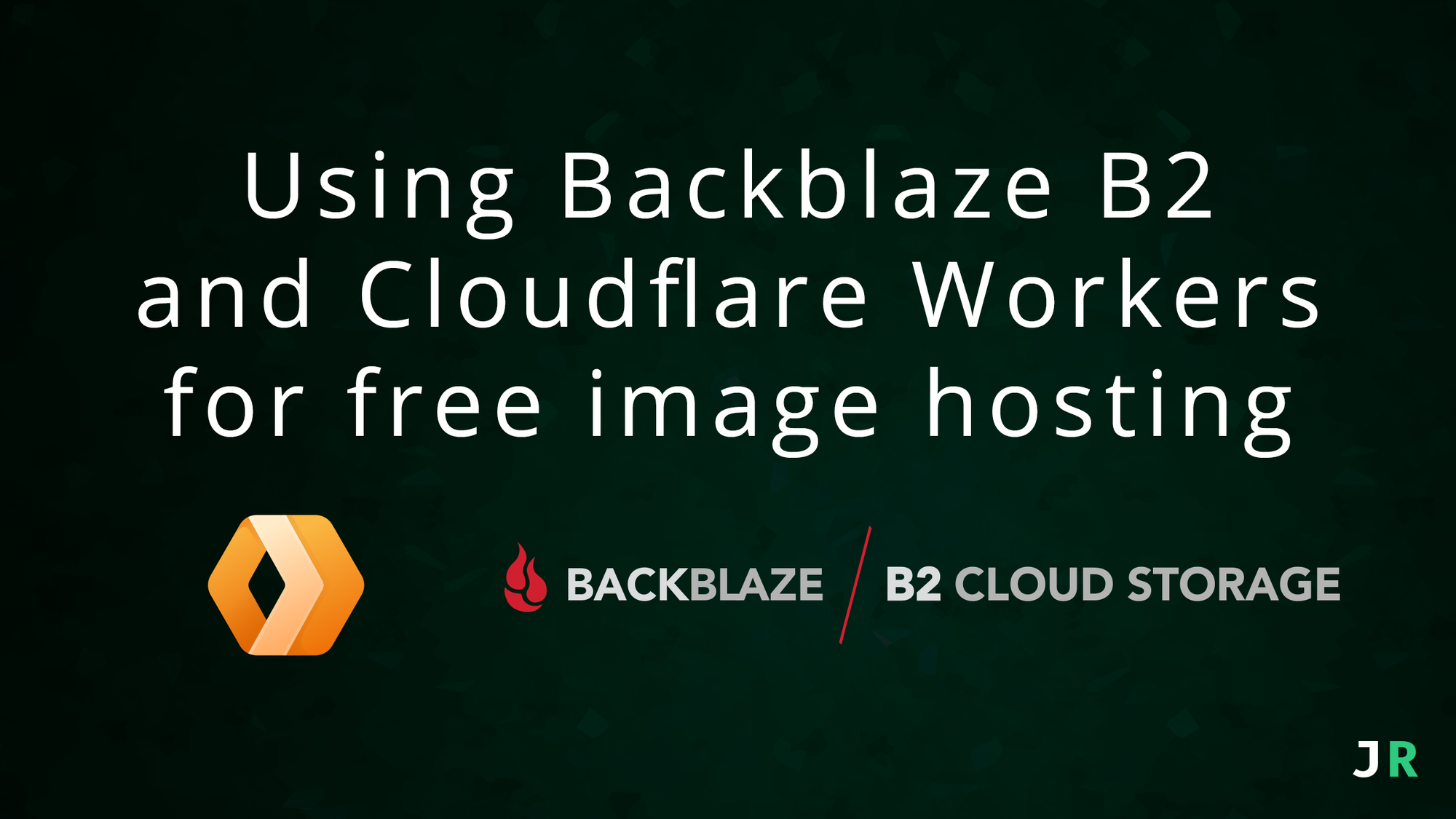 Using Backblaze B2 and Cloudflare Workers for free image hosting thumbnail